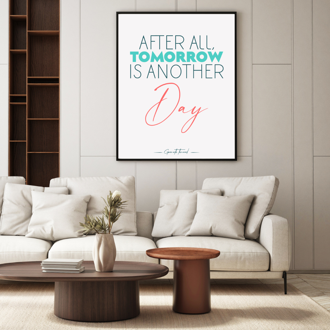 After all, tomorrow is another day