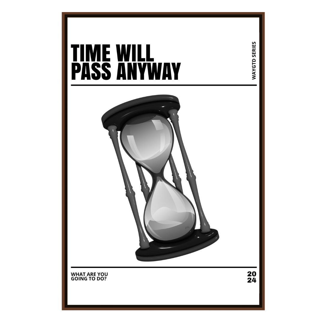 Time Will Pass Away